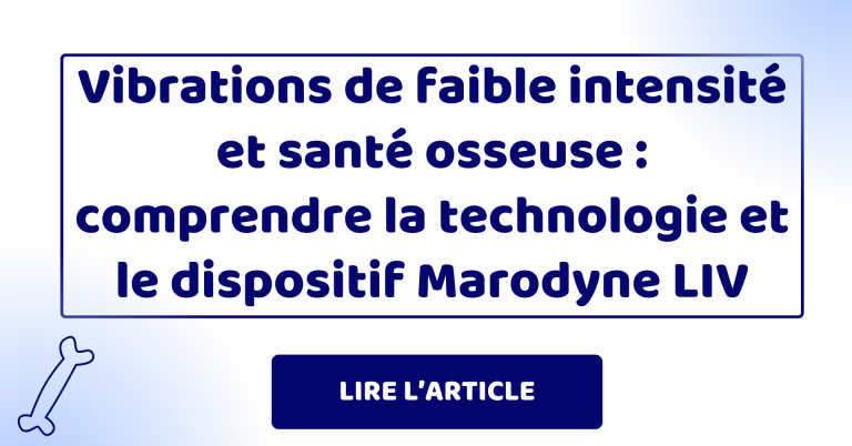 Marodyne LIV : vibrations de faible intensité et leur impact sur la santé osseuse.